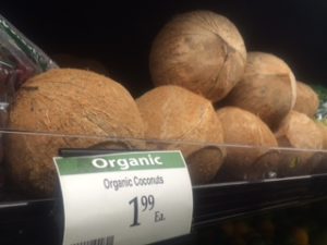 organic coconuts right in the supermarket